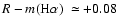 $R-\mbox{$m({\rm H}\alpha)$ }\simeq +0.08$