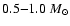 $0.5{-}1.0~M_\odot$