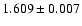 $1.609\pm0.007$