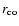 $r_{\rm co}$