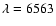 $\lambda = 6563$