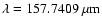 $\rm\lambda = 157.7409~\mu m$