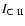 $I_{{\rm C~II}}$