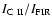 $I_{{\rm C~II}}/I_{{\rm FIR}}$