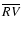 ${\overline {RV}}$
