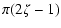 $\displaystyle \pi (2 \zeta -1)$