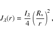 \begin{displaymath}J_{\lambda}(r)=\frac{I_{\lambda}}{4}\left(\frac{R_{\ast}}{r}\right)^{2},
\end{displaymath}
