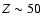 $Z\sim 50$