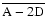 $\overline{\rm A-2D}$