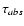 $\tau_{abs}$