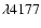 $\lambda 4177$