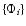 $\{\Phi_i\}$