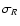 $\sigma_{R}$