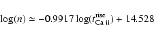 \begin{displaymath}\log(n) \simeq -0.9917 \log(t_{\rm Ca~{\sc ii}}^{\rm rise}) + 14.528
\end{displaymath}