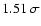 $1.51~\sigma$