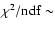 $\chi^2/{\rm ndf}\sim$