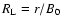 $R_{\rm L} = r/B_0$