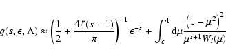 \begin{displaymath}%
g (s, \epsilon, \Lambda) \approx \left( {1 \over 2} + {4 \z...
...{\rm d} \mu {\left(1-\mu^2\right)^2 \over \mu ^{s+1} W_l(\mu)}
\end{displaymath}