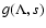 $g(\Lambda ,s)$