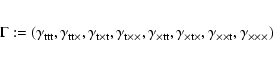 \begin{eqnarray*}\Gamma:=(\gamma_{{\rm ttt}},\gamma_{{\rm tt}\times},
\gamma_{\r...
...es},
\gamma_{\rm\times\times t},\gamma_{\rm\times\times \times})
\end{eqnarray*}