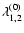 $\lambda^{(0)}_{1,2}$