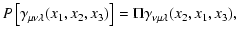 $\displaystyle P \left\lbrack \gamma_{\mu\nu\lambda}(x_1,x_2,x_3) \right\rbrack =\Pi
\gamma_{\nu\mu\lambda}(x_2,x_1,x_3),$