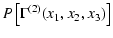 $\displaystyle P \left\lbrack \Gamma^{(2)}(x_1,x_2,x_3) \right\rbrack$