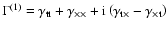$\Gamma^{(1)}=\gamma_{\rm
tt}+\gamma_{\times\times} +{\rm i}\left( \gamma_{\rm t\times}
-\gamma_{\rm\times t} \right)$