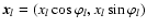 $\vec{x}_l=(x_l \cos \varphi_l,x_l\sin \varphi_l)$