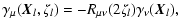 $\displaystyle %
\gamma_\mu(\vec{X}_l,\zeta_l)=-R_{\mu\nu}(2\zeta_l)\gamma_\nu(\vec{X}_l),$