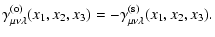 $\displaystyle %
\gamma_{\mu\nu\lambda}^{(\rm o)}(x_1,x_2,x_3)=-
\gamma_{\mu\nu\lambda}^{(\rm s)}(x_1,x_2,x_3).$