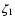 $\zeta_1$