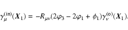 \begin{eqnarray*}\gamma_\mu^{(\rm in)}(\vec{X}_1)=-R_{\mu\nu}(2\varphi_3-2\varphi_1+\phi_1)\gamma_\nu^{(\rm o)}(\vec{X}_1).
\end{eqnarray*}