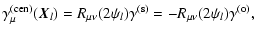 $\displaystyle %
\gamma_\mu^{(\rm cen)}(\vec{X}_l)=R_{\mu\nu}(2\psi_l)\gamma^{(\rm s)}
=-R_{\mu\nu}(2\psi_l)\gamma^{(\rm o)},$