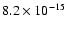 $8.2 \times 10^{-15}$