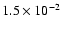 $1.5 \times 10^{-2}$