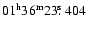 $01^{\rm h} 36^{\rm m} 23\hbox{$.\!\!^{\rm s}$ }404$