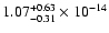 $1.07^{+0.63}_{-0.31} \times 10^{-14}$