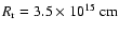 $R_{\rm r} = 3.5 \times
10^{15}~\rm cm$