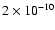 $2\times 10^{-10}$