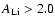 $A_{\rm Li}>2.0$