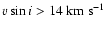 $v\sin i>14~{\rm km~s^{-1}}$