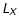 $\mathsfsl{L_{X}}$