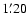 $1\farcm20$