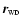 ${\vec r}_{ \scriptscriptstyle\rm WD}$