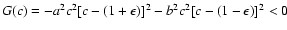 $G(c)=-a^2c^2[c-(1+\epsilon)]^2-b^2c^2[c-(1-\epsilon)]^2 < 0$