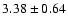 $3.38\pm0.64$
