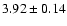 $3.92\pm0.14$