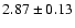 $2.87\pm0.13$