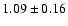 $1.09\pm0.16$